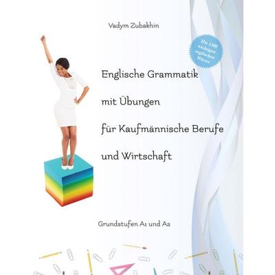 Englische Grammatik mit Übungen für Kaufmännische Berufe und Wirtschaft, Set von Vadym Zubakhin, Audiolego, 978-83-66011-64-9