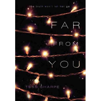 Far From You, Taschenbuch von Tess Sharpe, Hachette Book Group USA, 978-1-4847-1570-3