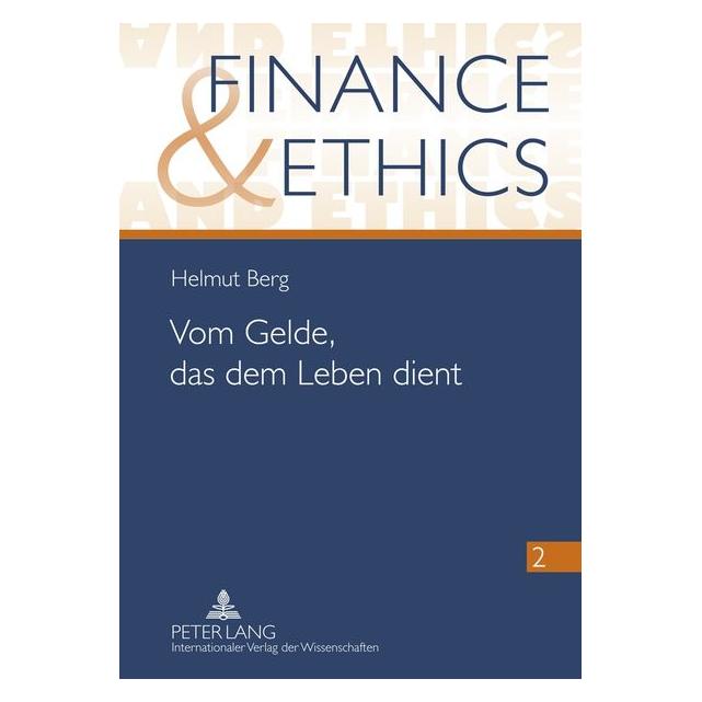 Peter Lang Vom Gelde, das dem Leben dient (Deutsch, Helmut Berg, 2011) (7213431)