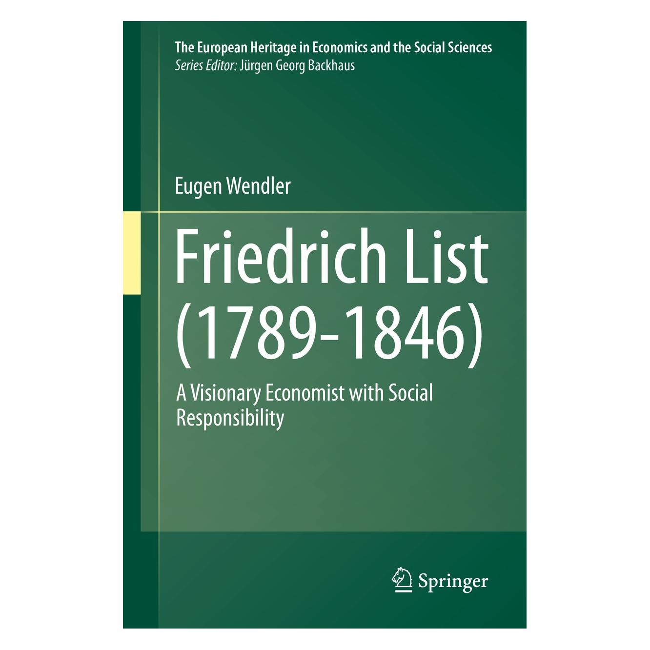Springer Friedrich List (1789-1846) (Englisch, Hardcover, Eugen Wendler) (9783642545535)