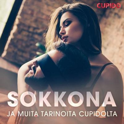 Sokkona – Ja muita tarinoita Cupidolta - Cupido, Audio, 9788726545586