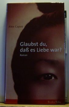 Alex Capus - Glaubst du, daß es Liebe war? - Preis vom 10.10.2026 11:48:34 h