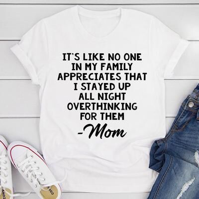 ForAllApparel Overthinking Mom T Shirt White S