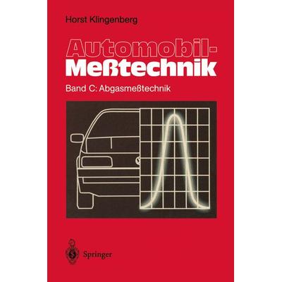 Automobil-Meßtechnik, Taschenbuch von Horst Klingenberg, Springer Berlin, 978-3-642-79650-0