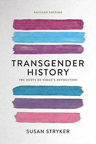 Susan Stryker - Transgender History, second edition: The Roots of Today's Revolution - Preis vom 10.10.2026 11:48:34 h