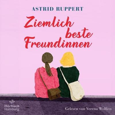 Ziemlich beste Freundinnen - Astrid Ruppert, Audio, 9783844938555