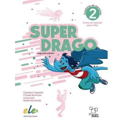 Superdrago 2 – segunda edición, Taschenbuch von Carolina Caparrós,Charlie Burnham, Hueber, 978-3-19-484501-5