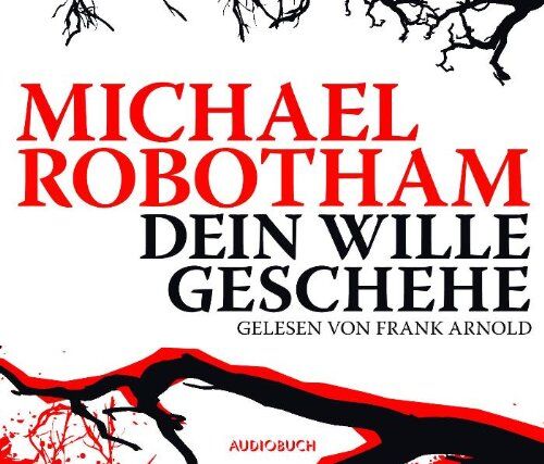 Michael Robotham - Dein Wille geschehe, 6 Audio-CDs - Preis vom 02.10.2026 23:42:20 h