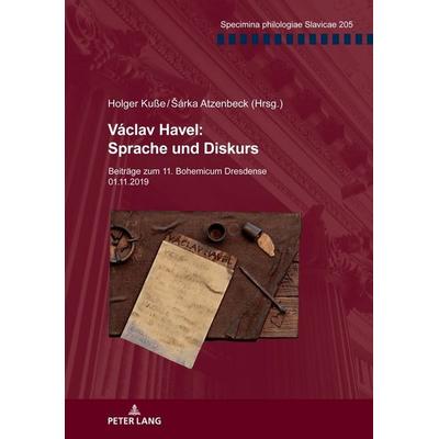 Václav Havel: Sprache und Diskurs, Taschenbuch von , Peter Lang GmbH, Internationaler Verlag der Wissenschaften, 978-3-631-86035-9