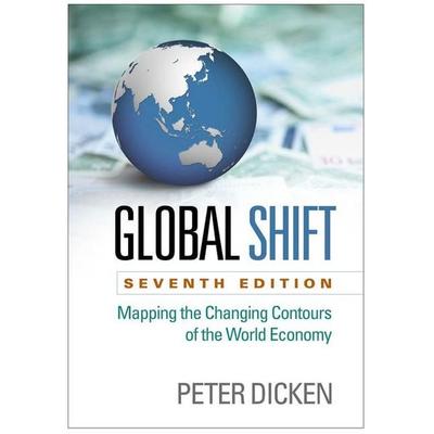 Global Shift, Taschenbuch von Peter Dicken, Guilford Publications, 978-1-4625-1955-2