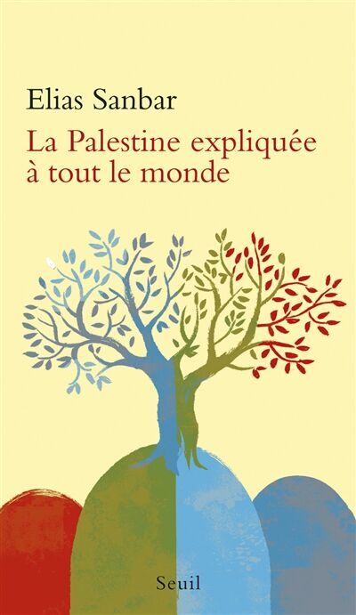 Elias Sanbar - La Palestine expliquée à tout le monde - Preis vom 10.10.2026 11:48:34 h
