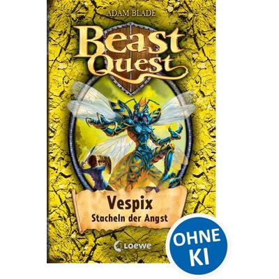 Vespix, Stacheln der Angst / Beast Quest Band 36, Gebundene Ausgabe von Adam Blade, Loewe, 978-3-7855-7964-0
