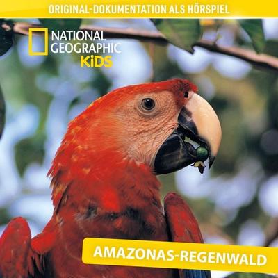 National Geographic Kids: Amazonas-Regenwald (Original-Dokumentation als Hörspiel) - , Audio, 4069828314870