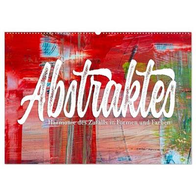 Abstraktes - Harmonie des Zufalls in Formen und Farben (Wandkalender 2027 DIN A2 quer), CALVENDO Monatskalender