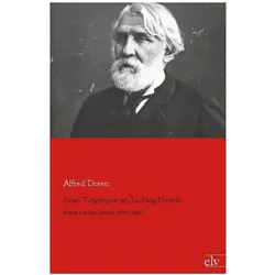 Iwan Turgenjew an Ludwig Pietsch, Fachbücher von Ludwig Pietsch, Iwan S. Turgenjew, Alfred Doren