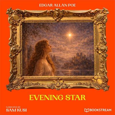 Evening Star - Edgar Allan Poe, Audio, 9783711953940