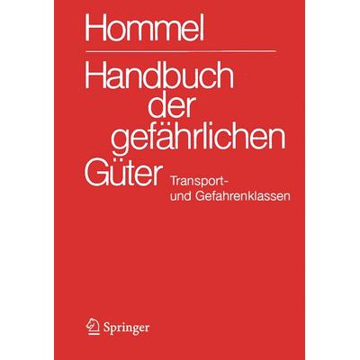 Handbuch der gefährlichen Güter. Transport- und Gefahrenklassen Neu, Taschenbuch von , Springer Berlin, 978-3-662-71685-4