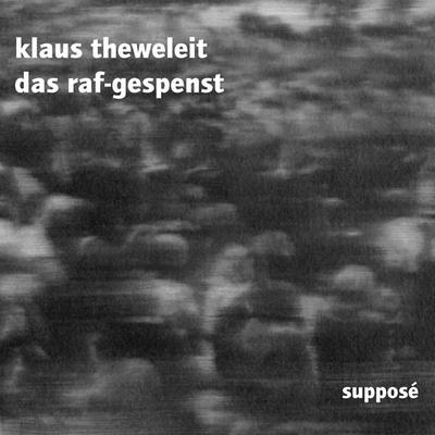 Das RAF-Gespenst - Klaus Theweleit, Audio, 9783863851378
