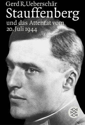 Ueberschär, Gerd R. - Stauffenberg und das Attentat vom 20. Juli 1944: Darstellung, Biographien, Dokumente - Preis vom 11.10.2026 15:43:13 h