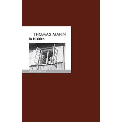 Thomas Mann in Nidden, Geheftet von Bernd Erhard Fischer, Edition A. B. Fischer, 978-3-948114-18-3