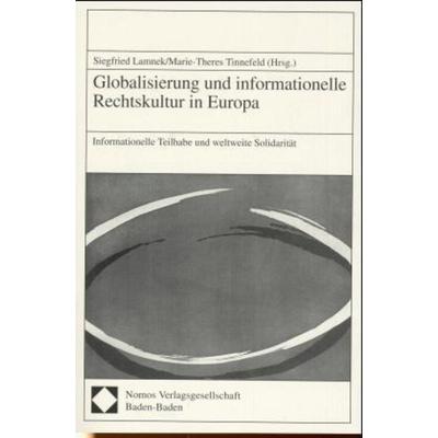 Globalisierung und informationelle Rechtskultur in Europa, Taschenbuch von , Nomos, 978-3-7890-5414-3