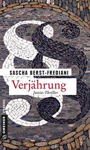 Sascha Berst-Frediani - Verjährung: Justiz-Thriller (Kriminalromane im GMEINER-Verlag) - Preis vom 30.09.2026 09:01:18 h