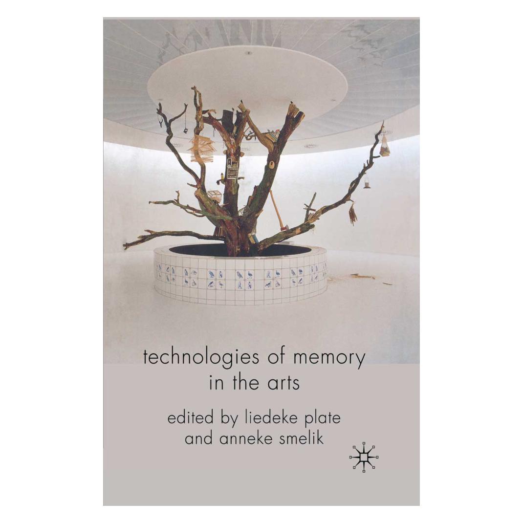 Springer Technologies of Memory in the Arts (Englisch, Softcover, A. Smelik, L. Plate) (55838327)