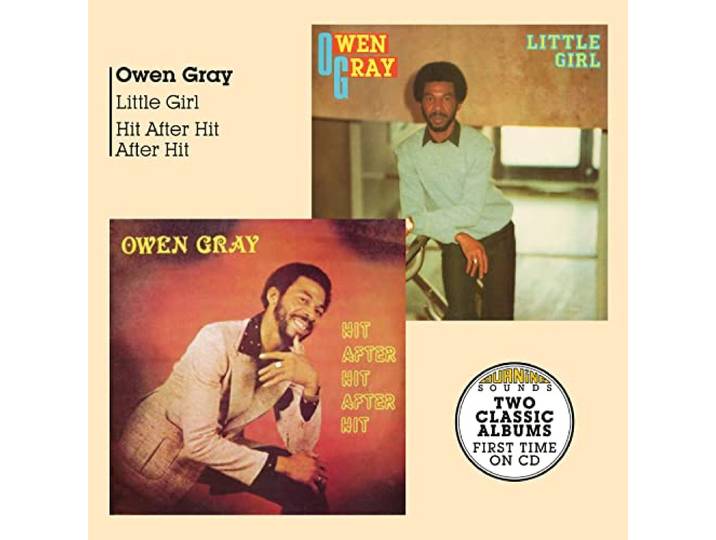 Owen Gray - Little Girl + Hit After Hit After Hit