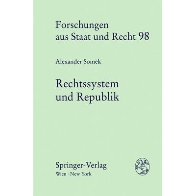 Rechtssystem und Republik, Taschenbuch von Alexander Somek, Verlag Österreich, 978-3-7046-5976-7