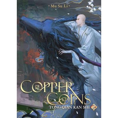Copper Coins: Tong Qian Kan Shi (Novel) Vol. 2, Taschenbuch von Mu Su Li, Penguin LLC US