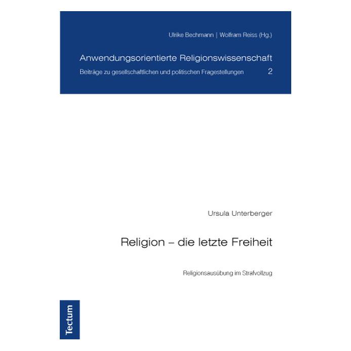 Tectum Religion - die letzte Freiheit (Deutsch, Softcover, Ursula Unterberger) (55512732)