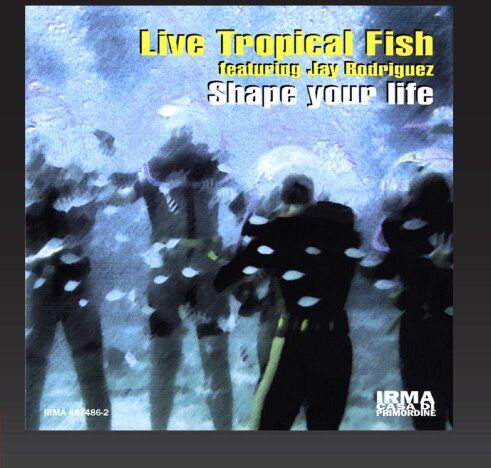 Live Tropical Fish - Shape Your Life (feat. Jay Rodriguez) - Preis vom 30.09.2026 09:01:18 h