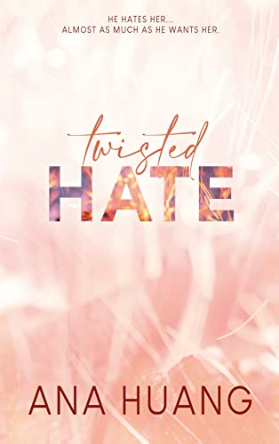 Ana Huang - Twisted hate: The TikTok sensation! (Twisted, 3) - Preis vom 30.09.2026 09:01:18 h