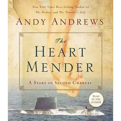 The Heart Mender: A Story of Second Chances - Andy Andrews, CD, 9780785231516