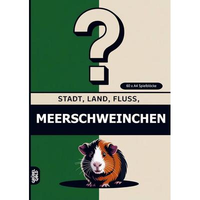 Stadt, Land, Fluss, Meerschweinchen, Taschenbuch von Grübelgold Rätselhefte, Grübelgold, 978-3-693-19207-8