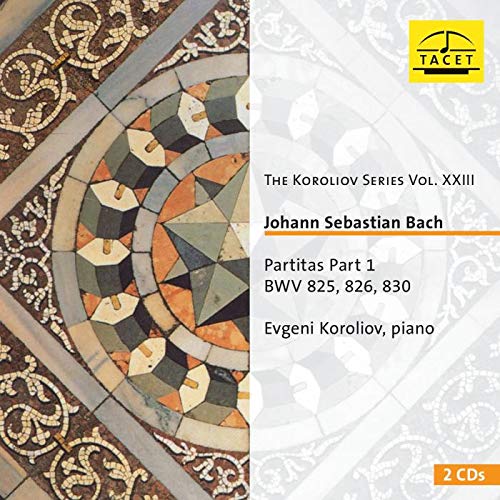 Evgeni Koroliov - The Koroliov Series Vol. XXIII. Johann Sebastian Bach, Parti - Preis vom 09.10.2026 07:28:09 h