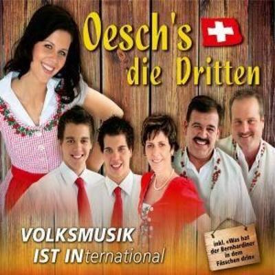 Volksmusik ist International - Oesch's die Dritten, CD, 9003549756750