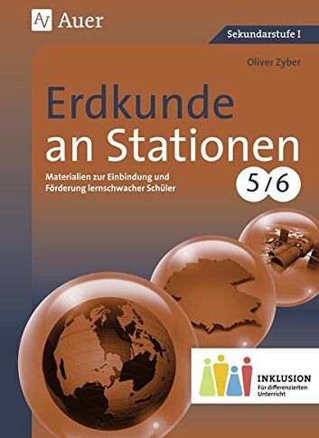 Oliver Zyber - Erdkunde an Stationen 5-6 Inklusion: Materialien zur Einbindung und Förderung lernschwacher Schüler (5. und 6. Klasse) - Preis vom 13.10.2026 11:25:28 h