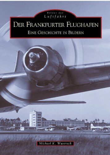 Michael Wustrack - Flughafen Frankfurt - Preis vom 05.10.2026 03:47:11 h