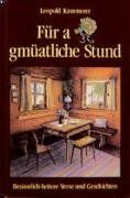 Leopold Kammerer - Für a gmüatliche Stund: Besinnlich-heitere Verse und Geschichten - Preis vom 09.10.2026 07:28:09 h