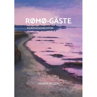 Rømø-Gäste, Taschenbuch von Henrik Nissen, Bookmundo