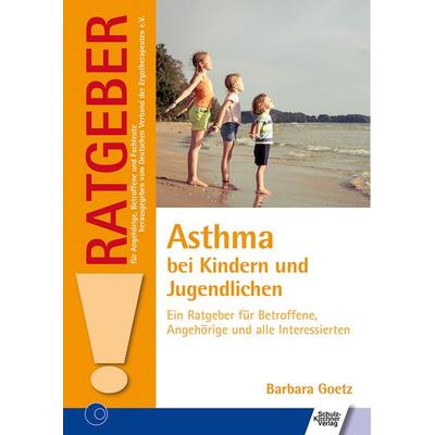 Asthma bei Kindern und Jugendlichen, Taschenbuch von Barbara Goetz, Schulz-Kirchner, 978-3-8248-1212-7