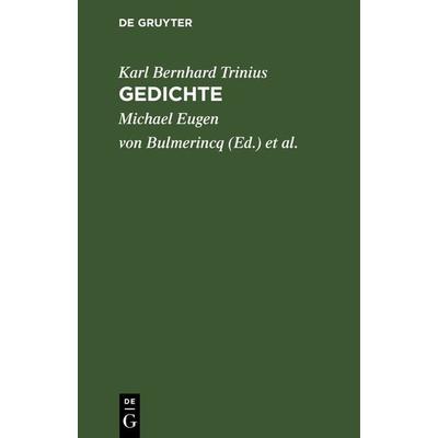 Gedichte, Gebundene Ausgabe von Karl Bernhard Trinius, De Gruyter, 978-3-11-126065-5