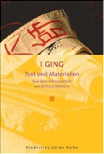 I Ging: Text und Materialien (Diederichs Gelbe Reihe) - Preis vom 11.10.2026 03:10:56 h