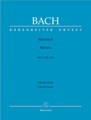 Bärenreiter Bach Motetten BWV 225-230