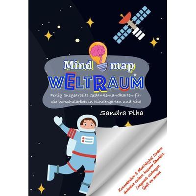 KitaFix-Mindmap Weltraum (Fertig ausgearbeitete Gedankenlandkarten für die Vorschularbeit in Kindergarten und Kita), Taschenbuch von Sandra Plha,