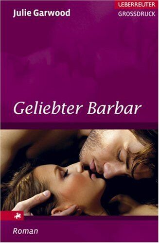Julie Garwood - Geliebter Barbar - Preis vom 09.10.2026 07:28:09 h