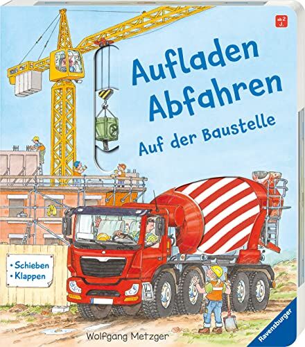 Ulrike Mauch-Metzger - Aufladen - Abfahren: Auf der Baustelle - Preis vom 09.10.2026 07:28:09 h