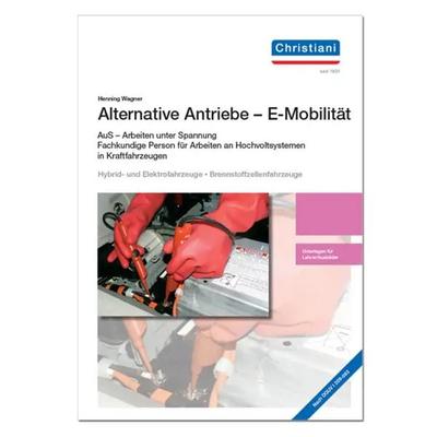 Alternative Antriebe - E-Mobilität AuS, Taschenbuch von Henning Wagner, Christiani, Paul, 978-3-95863-331-5