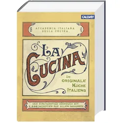 La Cucina Die originale Küche Italiens, Ratgeber von Accademia Italiana della Cucina